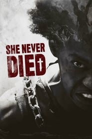 She Never Died (2020)