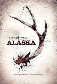 Nowhere Alaska (2020)